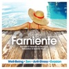 Farniente : Relaxation & Serenity Music (Well-Being, Zen, Anti-Stress, Evasion)