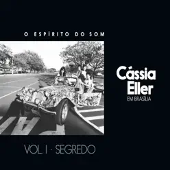 O Espírito do Som, Vol. 1 (Segredo) - Cássia Eller