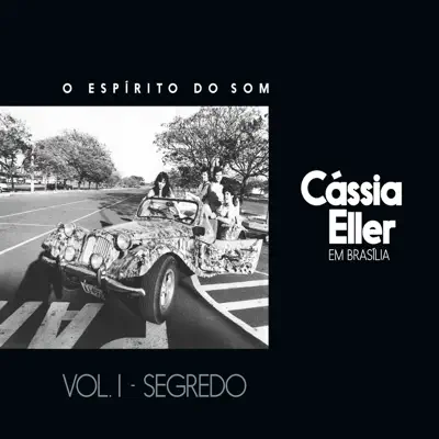 O Espírito do Som, Vol. 1 (Segredo) - Cássia Eller