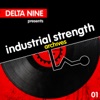 Industrial Strength Archives: Delta 9 Presents, 2015