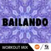Bailando (The Factory Team Speed Workout Mix) - Single album lyrics, reviews, download