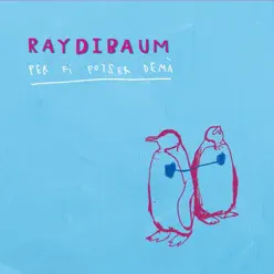 Per Fi Potser Demà - Raydibaum Per Fi Potser Demà - Raydibaum