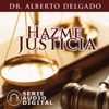 Serie Hazme Justicia - Dr. Alberto M Delgado