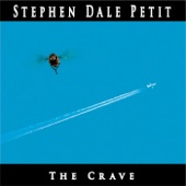 Stephen Dale Petit - The Crave