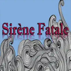 Sirène Fatale - EP by GW Sirens album reviews, ratings, credits