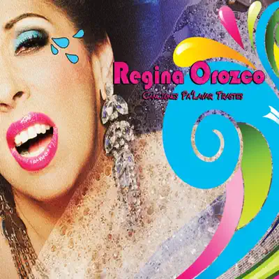 Canciones Pa'Lavar Trastes - Regina Orozco