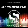 Stream & download Let the Music Play - Single