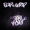 Never Told You (1998) [Remastered]