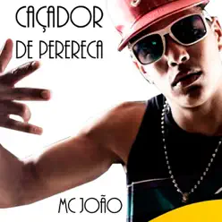 Caçador de Perereca - Single - MC João