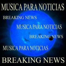 Musica para Noticias - Breaking News