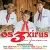 Os 3 Xirus