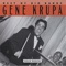 Yes! My Darling Daughter - Gene Krupa and His Orchestra lyrics