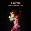 We Are Stars (Radio Edit) song lyrics
