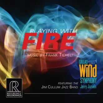 Playing With Fire by Dallas Wind Symphony, The Jim Cullum Jazz Band & Jerry Junkin album reviews, ratings, credits