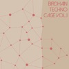 Birdhain Techno Cage, Vol. 1, 2015
