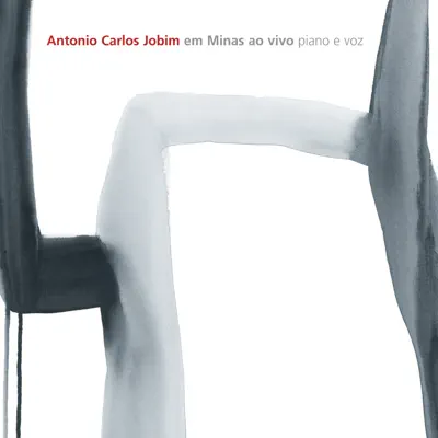 Antonio Carlos Jobim Em Minas Ao Vivo - Piano e Voz - Antônio Carlos Jobim