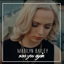 See You Again - Single - Madilyn Bailey See You Again - Single - Madilyn Bailey