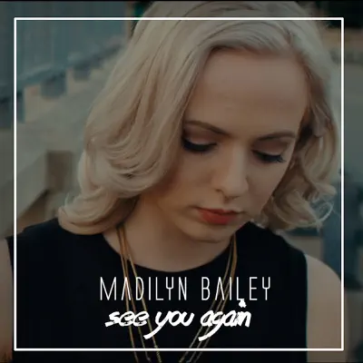 See You Again - Single - Madilyn Bailey