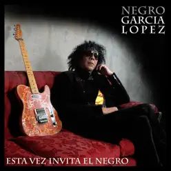 Esta Vez Invita El Negro - El Negro García López