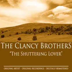 The Shuttering Lover - Clancy Brothers