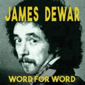 James Dewar - Word for Word