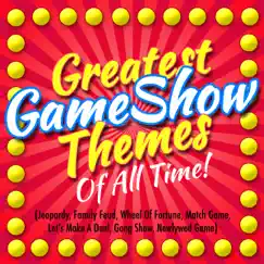 The Greatest Game Show Themes of All Time! by K. BAND album reviews, ratings, credits