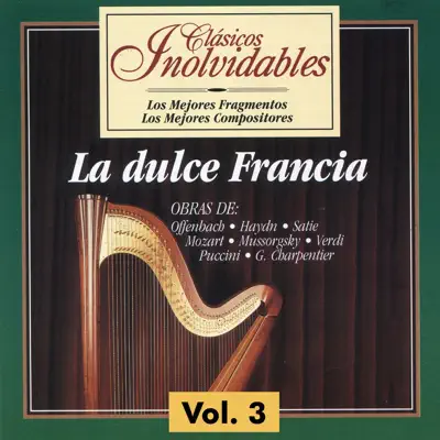 Clásicos Inolvidables Vol. 3, La Dulce Francia - London Festival Orchestra