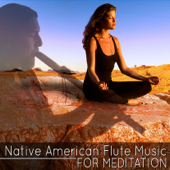 Native American Flute Music for Meditation - Various Artists