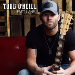Fast Lane - EP by Todd O'Neill album reviews, ratings, credits