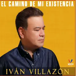 El Camino de Mi Existencia (feat. Saúl Lallemand) - Ivan Villazon