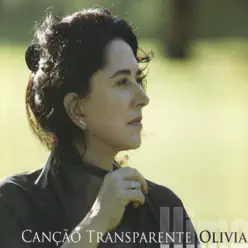 Canção Transparente - Olívia Hime