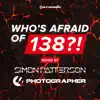 Stream & download Who's Afraid of 138?! (Mixed By Simon Patterson & Photographer)