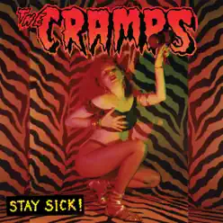 Stay Sick! - The Cramps