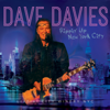 Rippin' up New York City (Live at the City Winery) - Dave Davies
