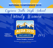 ACDA National Conference 2015 Cypress Falls High School Varsity Women (Live) - EP - Cypress Falls High School Varsity Women, Diedre Douglas, Cypress Falls High School String Trio & Bonnie Schroeder