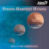 Spring Harvest Hymns, Vol. 1: Great Is Thy Faithfulness artwork
