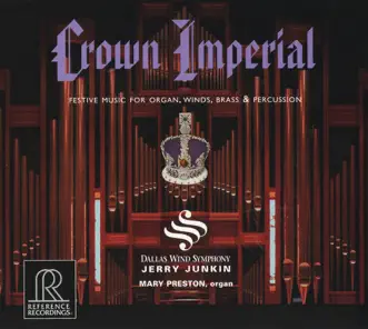 Crown Imperial by Mary Preston, Dallas Wind Symphony & Jerry Junkin album reviews, ratings, credits