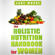 Jane Moore - The Holistic Nutrition Handbook for Women: A Practical Guidebook to Holistic Nutrition, Health, and Healing (Unabridged)