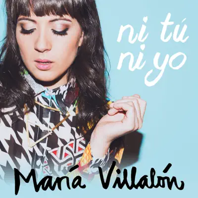 Ni Tú Ni Yo - Single - Maria Villalon