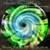 Tibetan Singing Bowls: Journey Into the 7 Chakras album lyrics, reviews, download