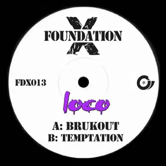 Brukout / Temptation - Single by Loco album reviews, ratings, credits