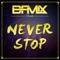 Never Stop - Single - BFMIX lyrics