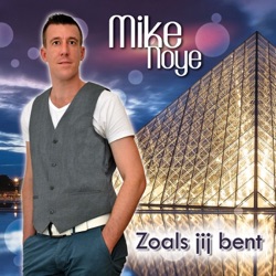 Mike Noye - Zoals Jij Bent