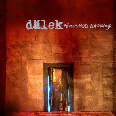 Abandoned Language - Dalek Abandoned Language - Dalek