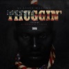 Thuggin' (feat. Kendrick Lamar) - Single