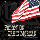 Pickin' on Craig Morgan: That's What I Love - A Bluegrass Tribute - Pickin' On Series