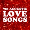70s Acoustic Love Songs