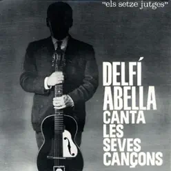 Delfí Abella I Les Seves Cançons (Vol. 1) - EP - Delfí Abella Delfí Abella I Les Seves Cançons (Vol. 1) - EP - Delfí Abella