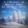 A L'Hivern, el Millor Amic És un Bon Abric, Vol. 1