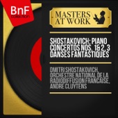 Shostakovich: Piano Concertos Nos. 1 & 2, 3 Danses fantastiques (Mono Version) artwork